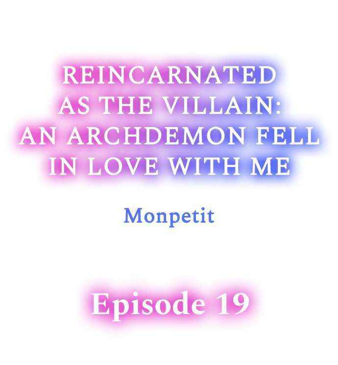 Reincarnated as the Villain: An Archdemon Fell in Love With Me Chapter 19 1